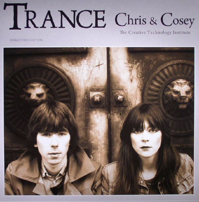 Chris and Cosey Trance (remastered)