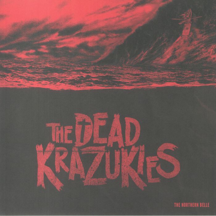Dead Krazukies Northern Belle