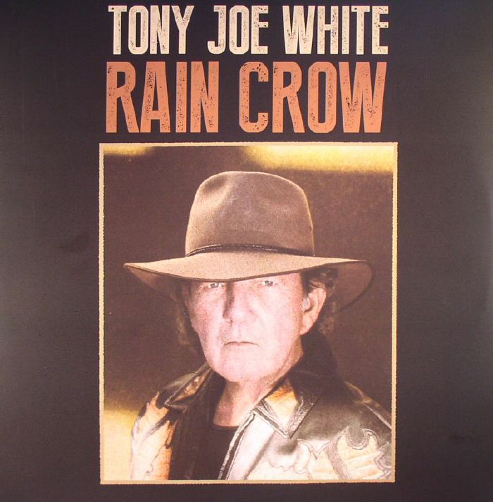 Tony Joe White Rain Crow