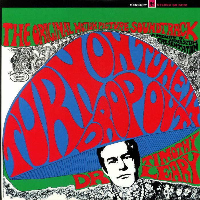 Timothy Leary Turn On Tune In Drop Out (Soundtrack)