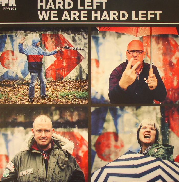 Hard Left We Are Hard Left
