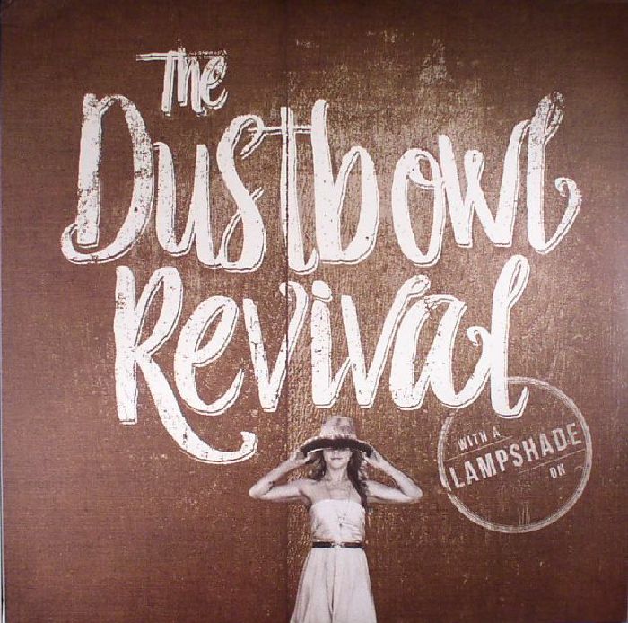 The Dustbowl Revival With A Lampshade On