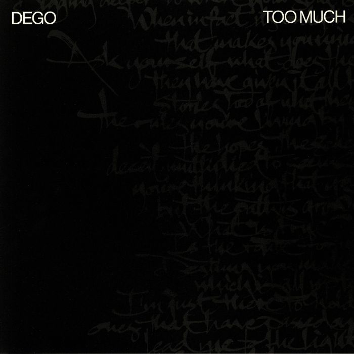 Dego Too Much