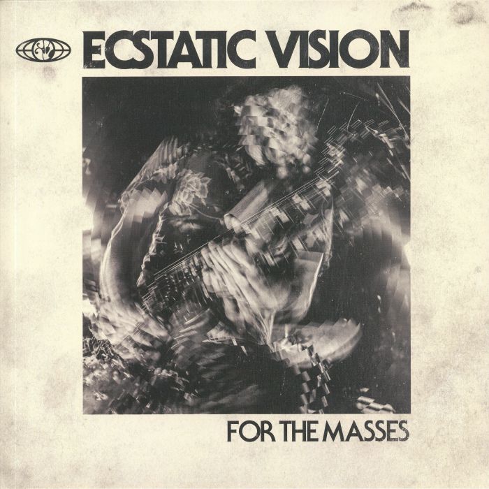 Ecstatic Vision For The Masses