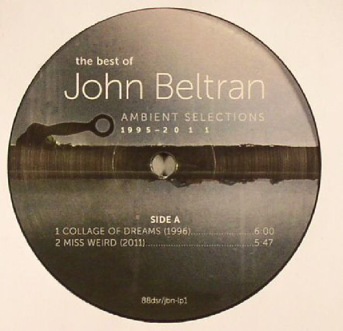 John Beltran The Best Of John Beltran: Ambient Selections 1995 2011