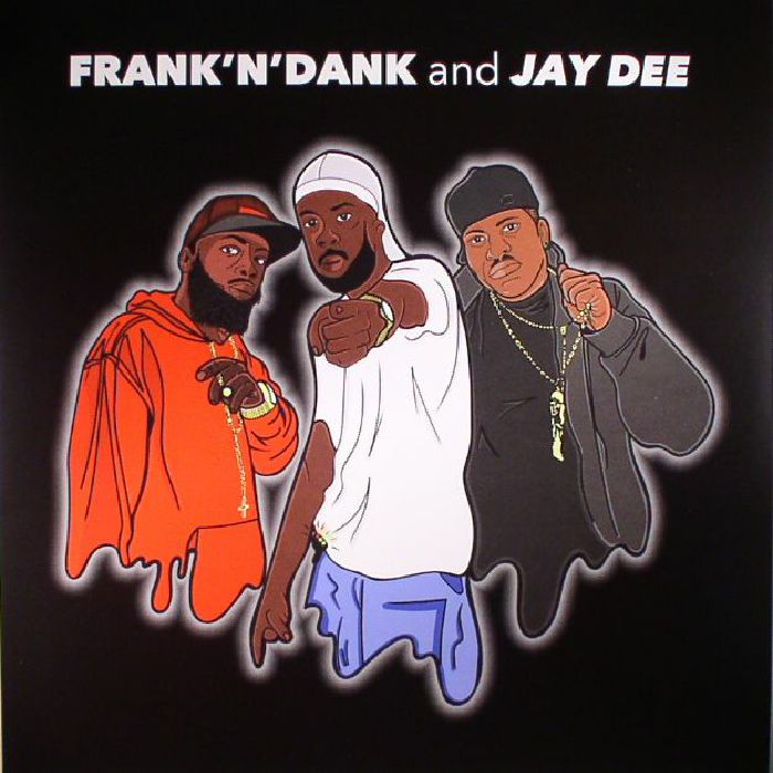 Frank N Dank | Jay Dee Frank N Dank and Jay Dee EP (Record Store Day 2017)