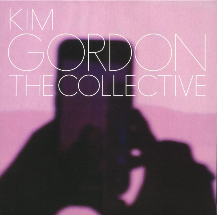 Kim Gordon The Collective
