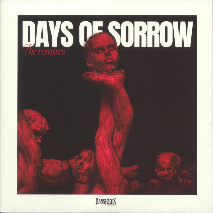Various Artists Days Of Sorrow: The Remixes
