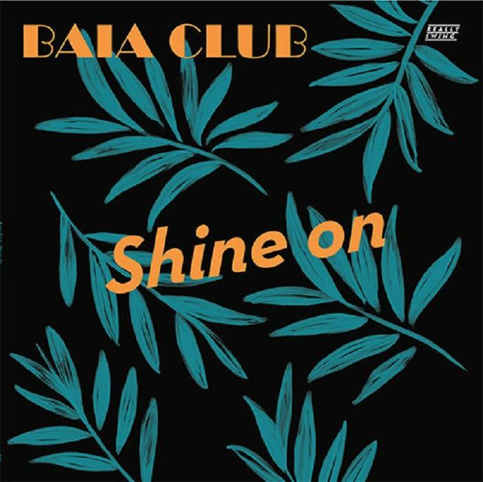 Baia Club Shine On