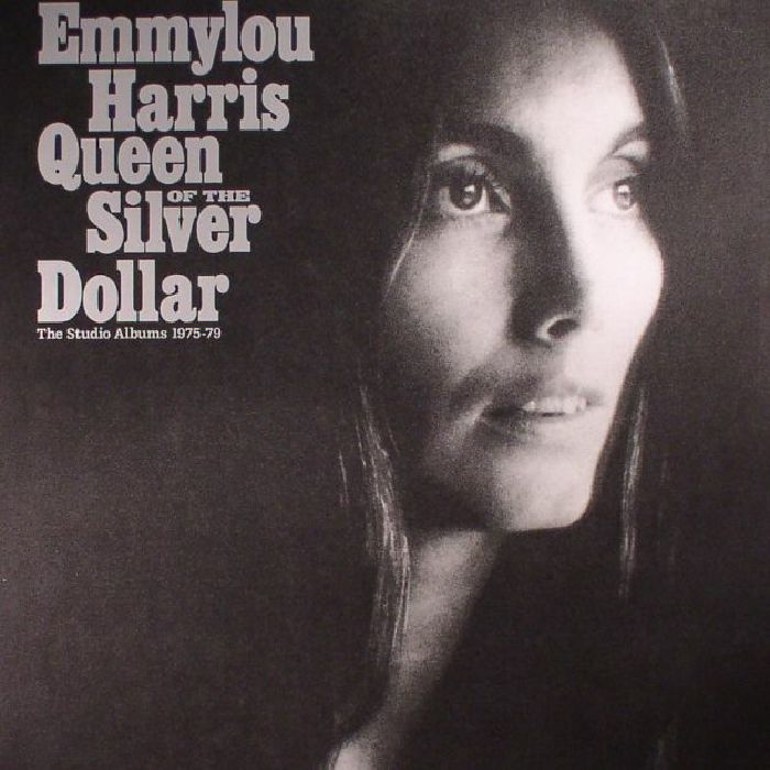 Emmylou Harris Queen Of The Silver Dollar: The Studio Albums 1975 79 (Record Store Day 2017)
