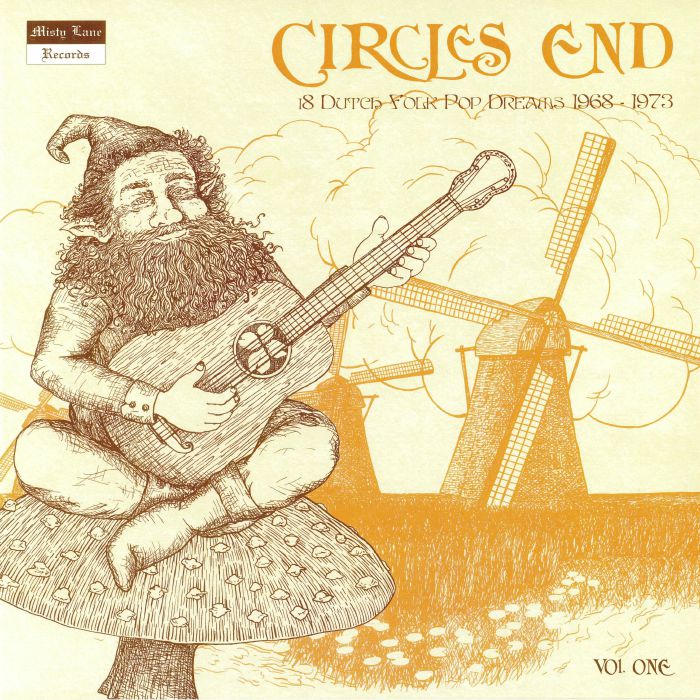 Various Artists Circles End Vol 1: 18 Dutch Folk Pop Dreams 1968 1973