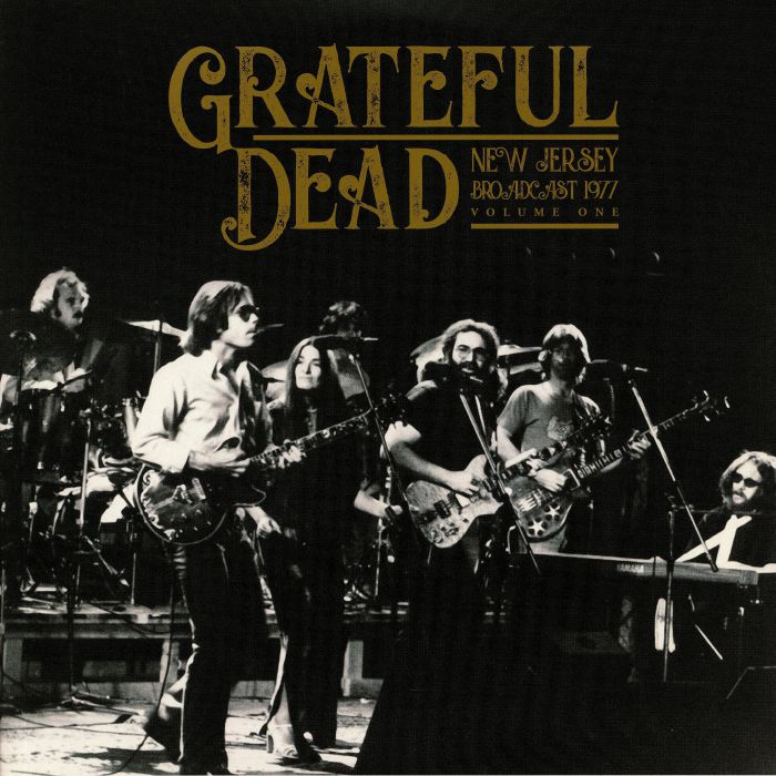 Grateful Dead New Jersey Broadcast 1977: Volume 1