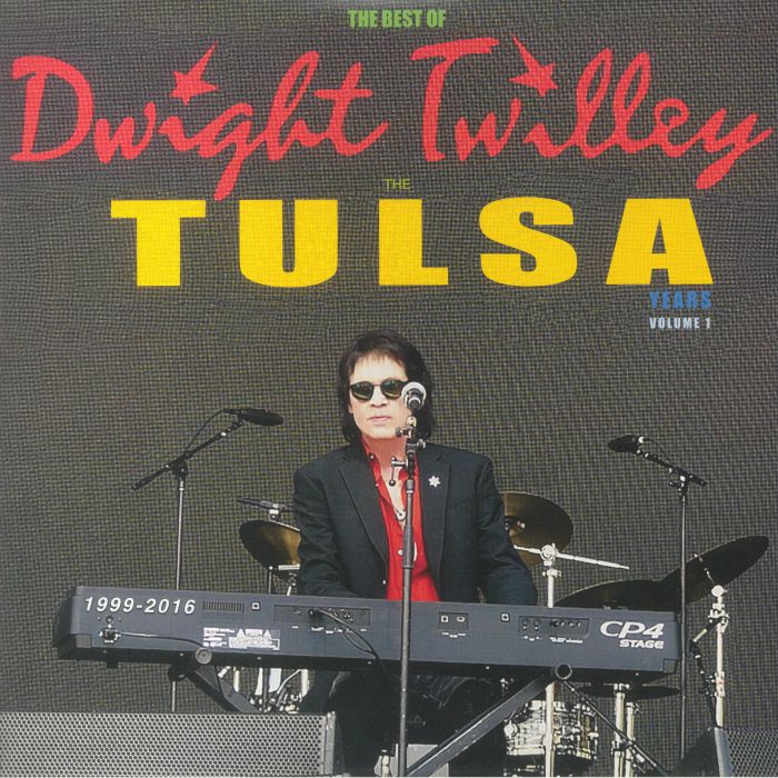 Dwight Twilley The Best Of Dwight Twilley: The Tulsa Years 1999 2016 Vol 1