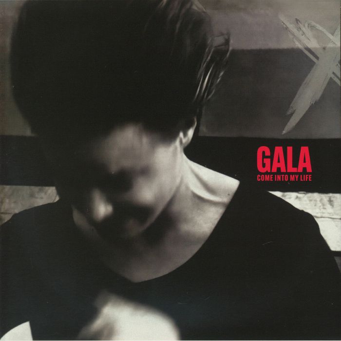 Gala – Come Into My Life vinyl cover