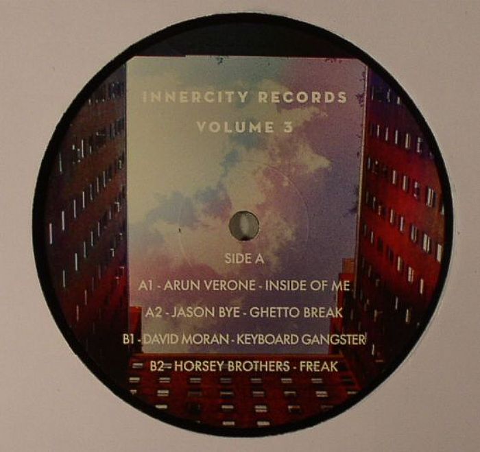 Arun Verone | Jason Bye | David Moran | Horsey Brothers Innercity Records Vol 3