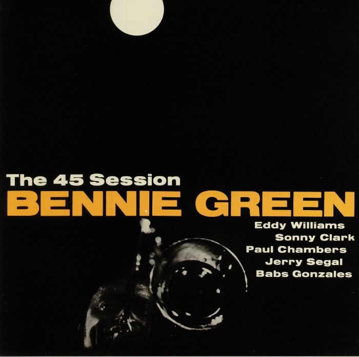 Bennie Green The 45 Session (reissue)