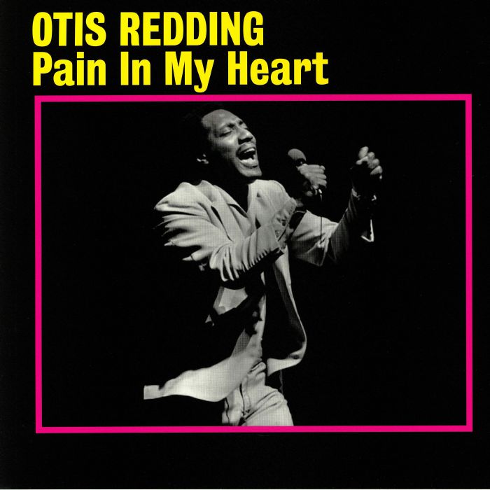 Otis Redding – Pain In My Heart vinyl cover