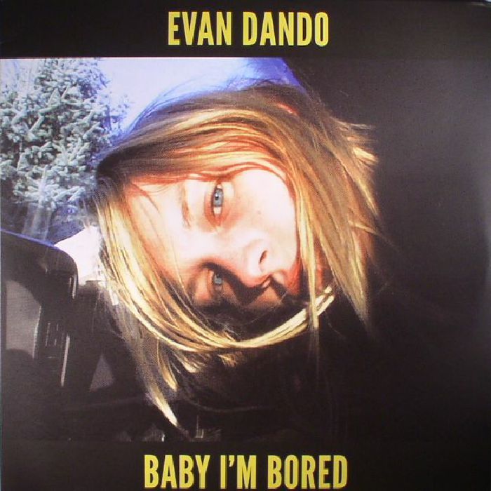 Evan Dando Baby Im Bored