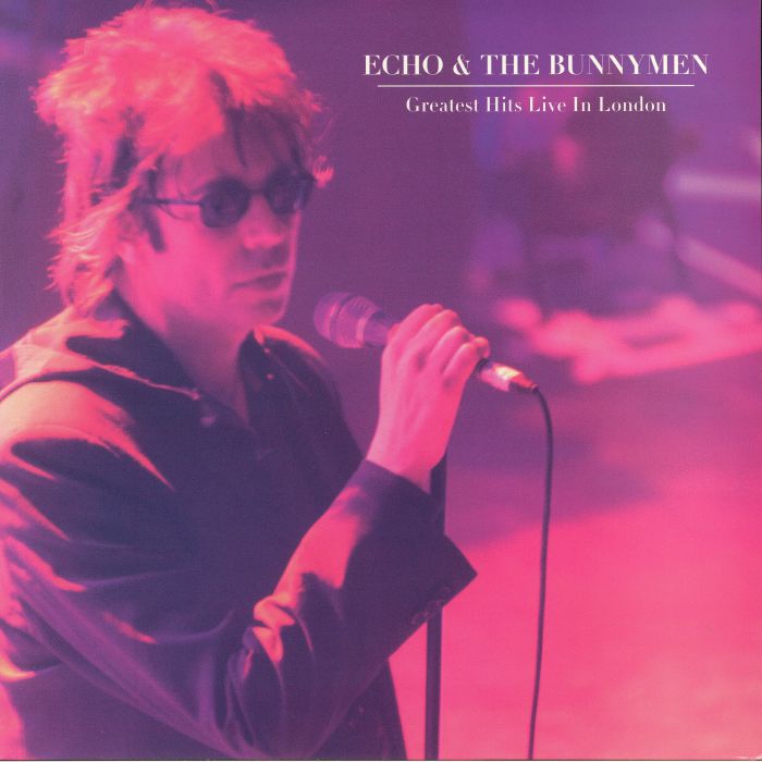 Echo and The Bunnymen Greatest Hits Live In London