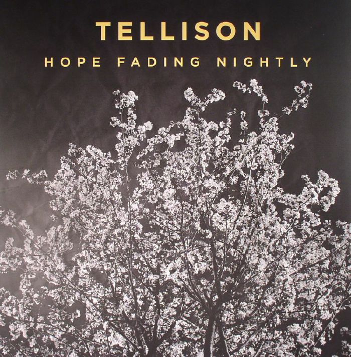 Tellison Hope Fading Nightly