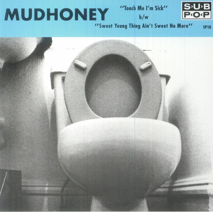 Mudhoney Touch Me Im Sick (35th Anniversary Edition)