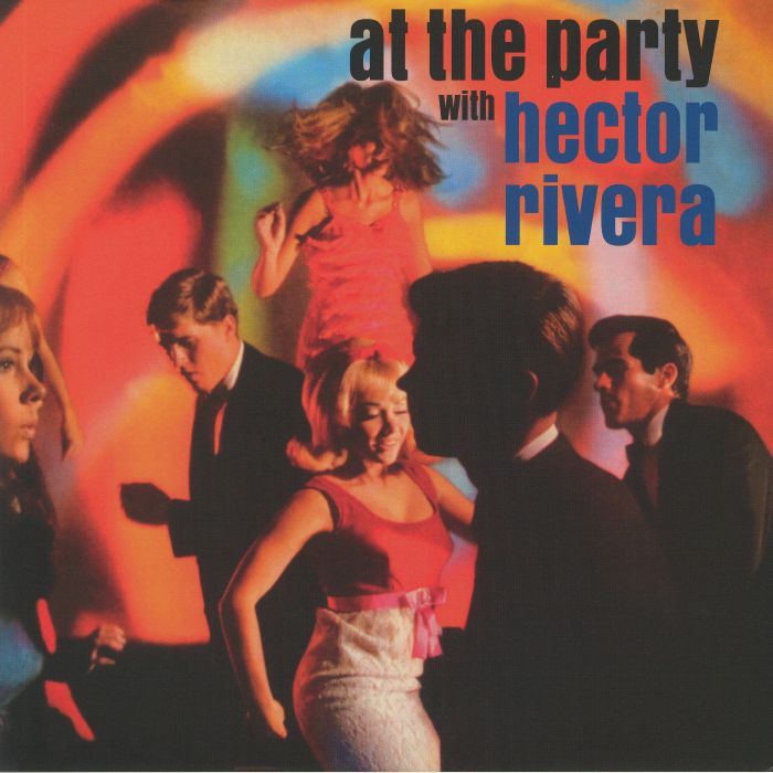 Hector Rivera – At The Party vinyl cover