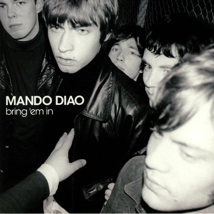 Mando Diao – Bring Em In vinyl cover