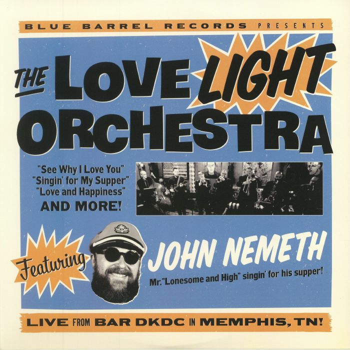 The Love Light Orchestra | John Nemeth The Love Light Orchestra
