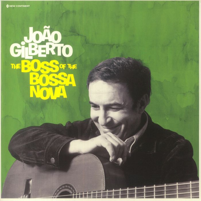 Joao Gilberto The Boss Of The Bossa Nova