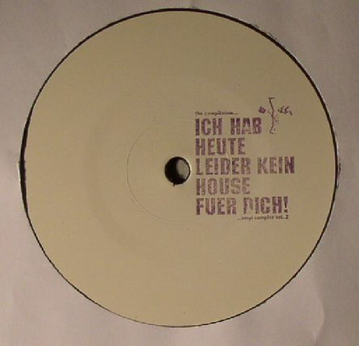 Luis Flores | Mikael Jonasson | Leghau | Positive Merge Ich Hab Heute Leider Kein House Fuer Dich! Vinyl Sampler Vol 2