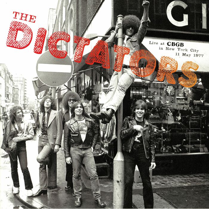 The Dictators Live At CBGB In New York City 11 May 1977