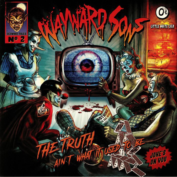 Wayward Sons The Truth Aint What It Used To Be