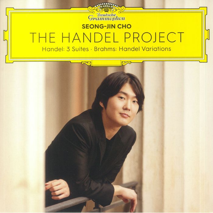 George Frideric Handel | Johannes Brahms | Seong Jin Cho The Handel Project: Handel 3 Suites and Brahms Handel Variations