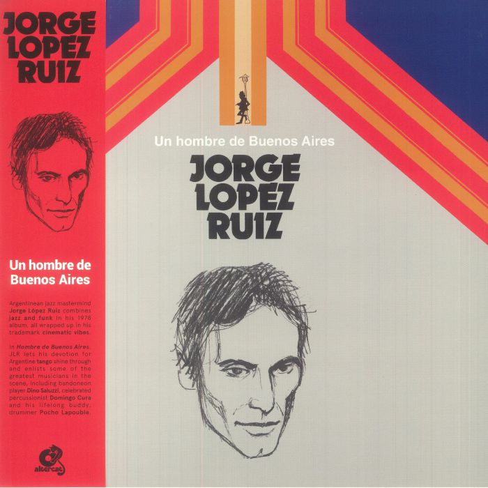 Jorge Lopez Ruiz Un Hombre De Buenos Aires