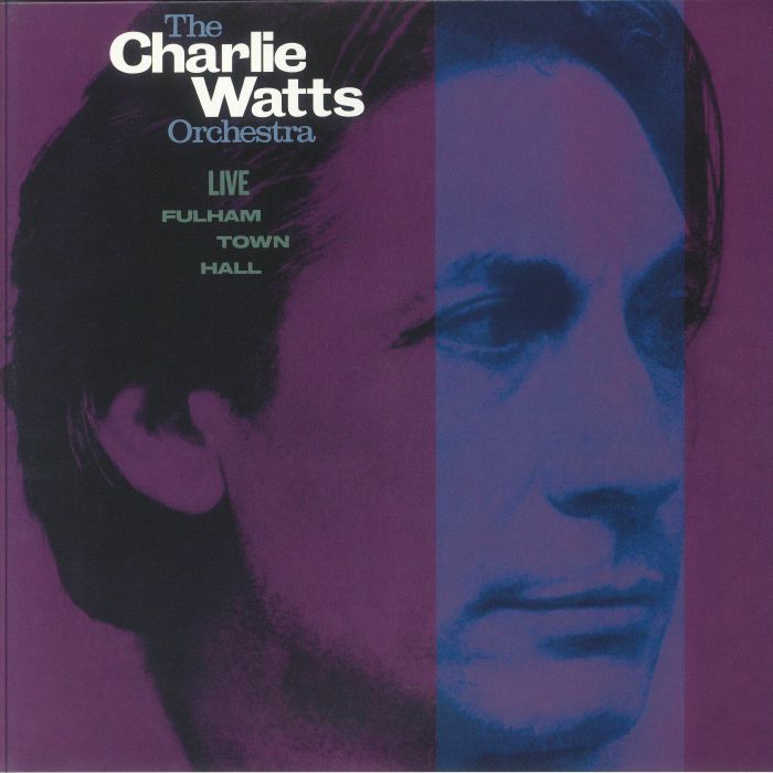 Charlie Watts The Charlie Watts Orchestra: Live At Fulham Town Hall (Record Store Day RSD 2024)