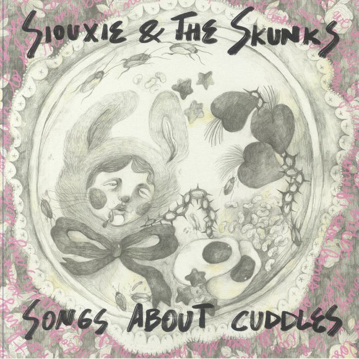 Siouxie and The Skunks Songs About Cuddles
