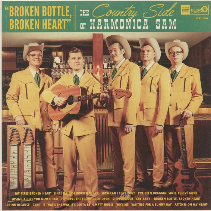 The Country Side Of Harmonica Sam Broken Bottle Broken Heart