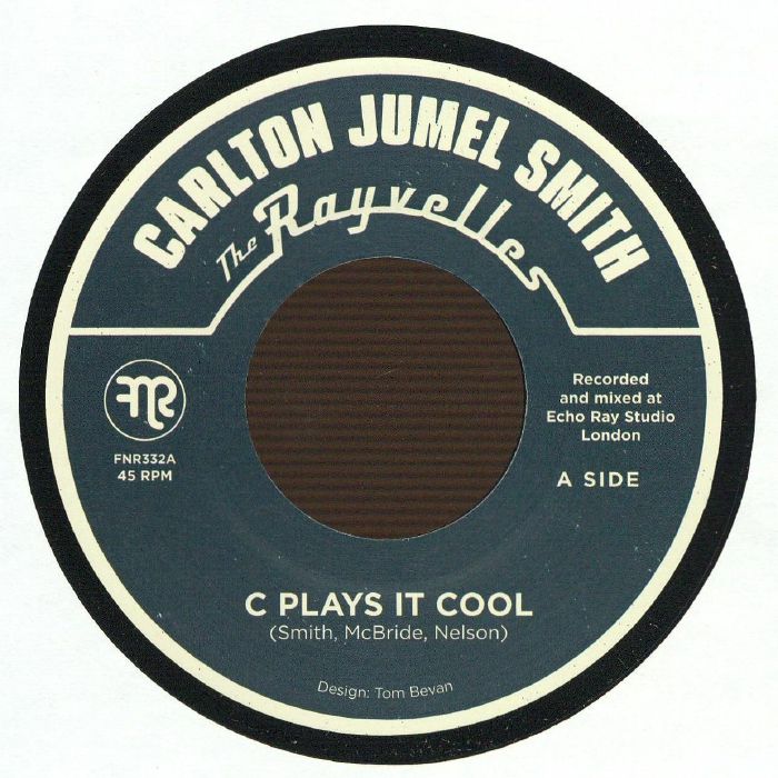 Carlton Jumel Smith | The Rayvelles – C Plays It Cool vinyl cover