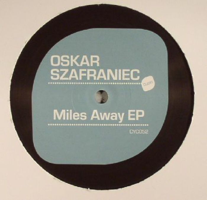 Oskar Szafraniec Miles Away EP