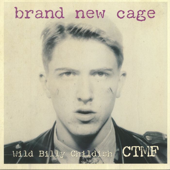 Wild Billy Childish | Ctmf Brand New Cage
