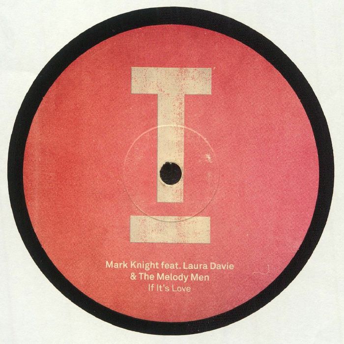 Mark Knight | Laura Davie | The Melody Men If Its Love