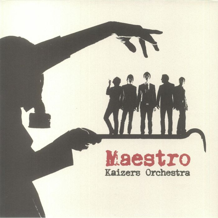 Kaizers Orchestra Maestro