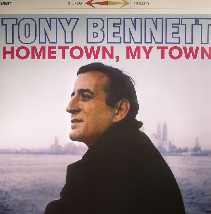 Tony Bennett Hometown My Town (remastered)
