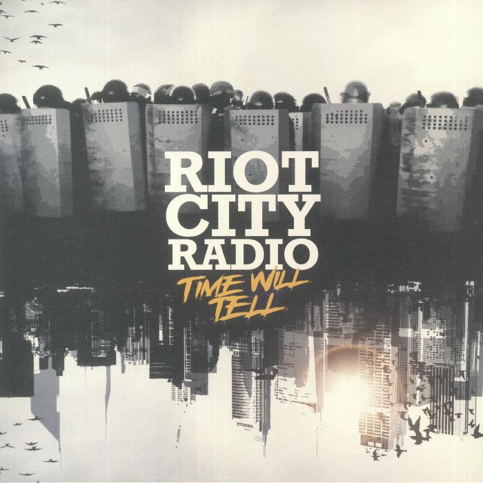 Riot City Radio Time Will Tell