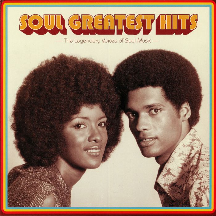 Various Artists Soul Greatest Hits: The Legendary Voices Of Soul Music