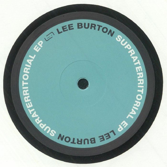 Lee Burton Supraterritorial EP