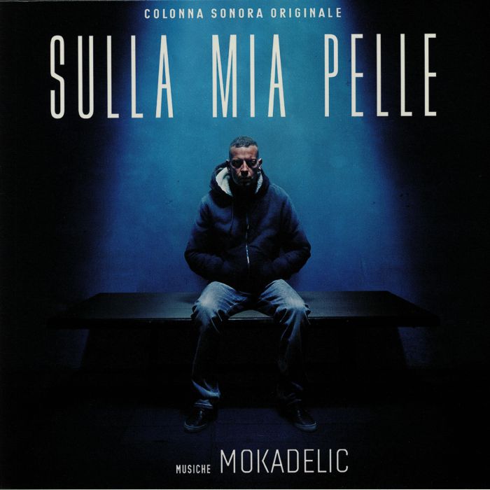 Mokadelic Sulla Mia Pelle (Soundtrack)