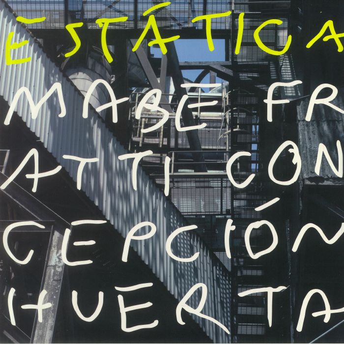 Mabe Fratti | Concepcion Huerta Estatica