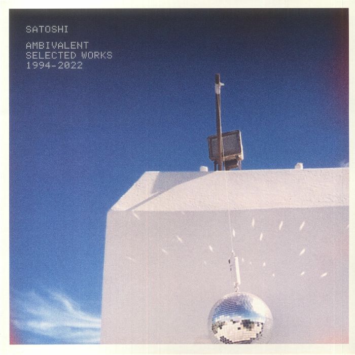 Satoshi Ambivalent Selected Works 1994 2022