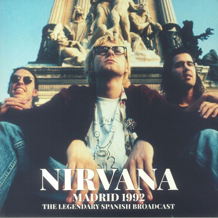 Nirvana Madrid 1992:The Legendary Spanish Broadcast